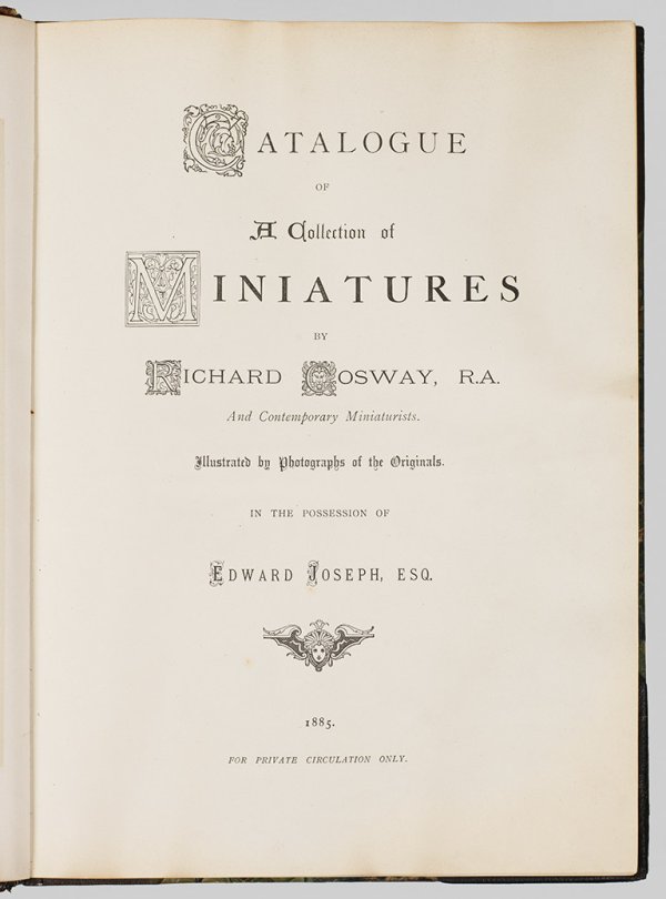 Catalogue of a collection of miniatures by Richard Cosway,