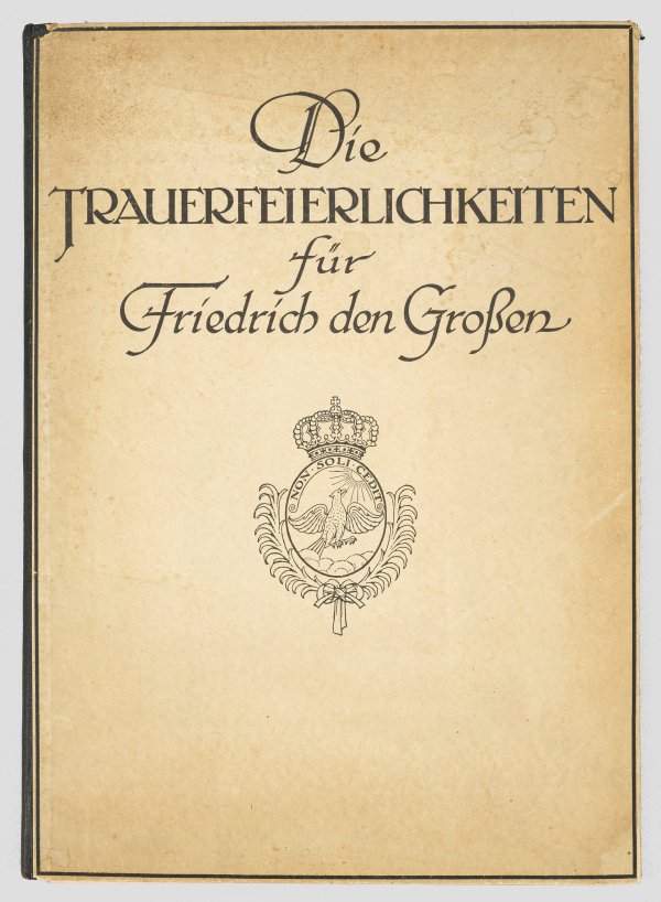 Die Trauerfeierlichkeiten für Friedrich den Großen: